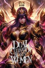 Dual Cultivation: Beasts and Women!