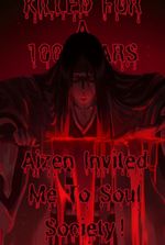 Killed For 100 Years in Hueco Mundo, Aizen Invited Me To Soul Society!