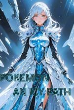 Pokemon: An Icy Path